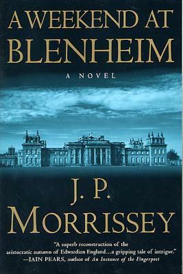 Weekend at Blenheim by J. P. Morrissey