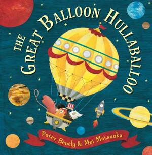 The Great Balloon Hullaballoo by Peter Bently