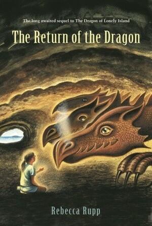 The Return of the Dragon by Rebecca Rupp