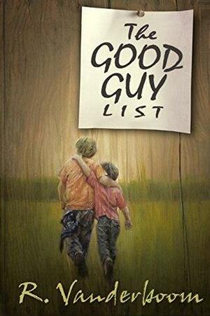 The Good Guy List by Annie Vanderboom, Annie Vanderboom, Russ Vanderboom, Russ Vanderboom