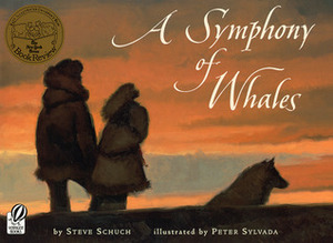 A Symphony of Whales by Peter Sylvada, Steve Schuch