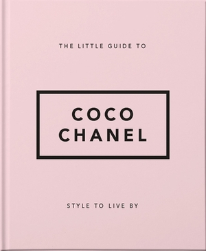 Little Book of Coco Chanel: Her Life, Work and Style by Hippo! Orange