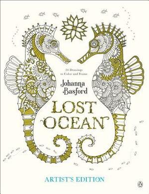 Lost Ocean Artist's Edition: An Inky Adventure and Coloring Book for Adults: 24 Drawings to Color and Frame by Johanna Basford