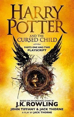 Harry Potter and the Cursed Child - Parts One and Two by Jack Thorne, John Tiffany, J.K. Rowling