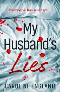 My Husband's Lies by Caroline England