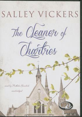 The Cleaner of Chartres by Salley Vickers