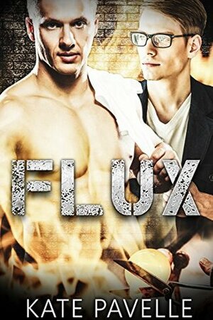 Flux by Kate Pavelle