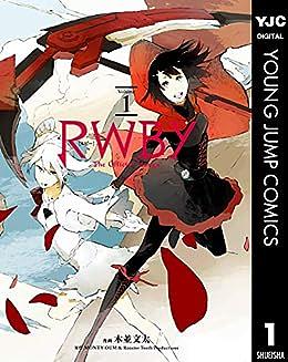 RWBY THE OFFICIAL MANGA 1 by Bunta Kinami