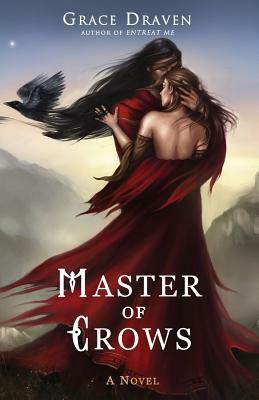 Master of Crows by Grace Draven