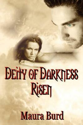 Deity of Darkness - Risen by Maura Burd