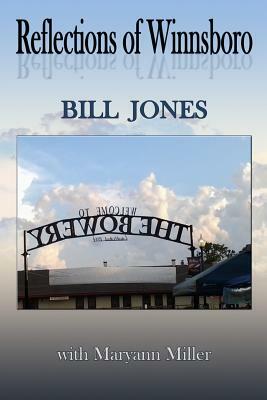 Reflections of Winnsboro by Bill Jones