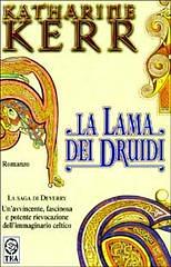 La lama dei druidi by Katharine Kerr