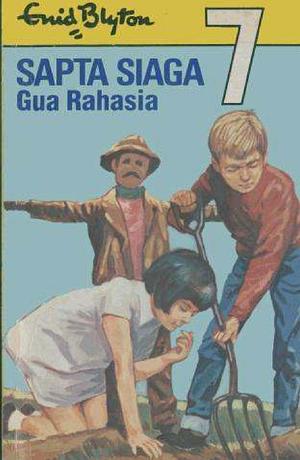 Sapta Siaga: Gua Rahasia by Enid Blyton