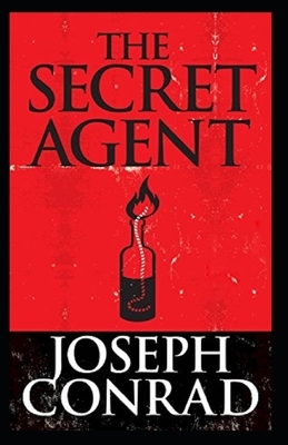 The Secret Agent Illustrated by Joseph Conrad