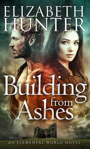 Building From Ashes by Elizabeth Hunter