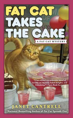 Fat Cat Takes the Cake by Janet Cantrell