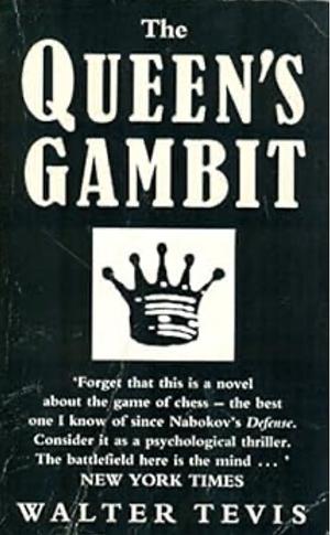 The Queen's Gambit by Walter Tevis