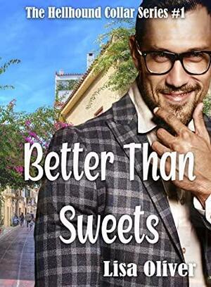 Better Than Sweets by Lisa Oliver