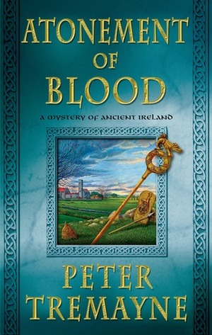 Atonement of Blood by Peter Tremayne