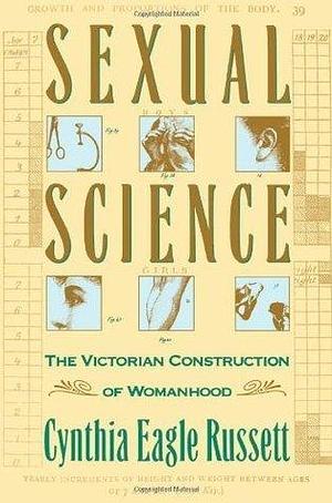Sexual Science by Cynthia Russett, Cynthia Russett