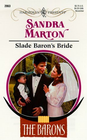 Slade Baron's Bride by Sandra Marton