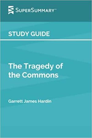 The Tragedy of the Commons by Garrett Hardin