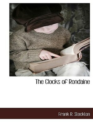 The Clocks of Rondaine by Frank R. Stockton