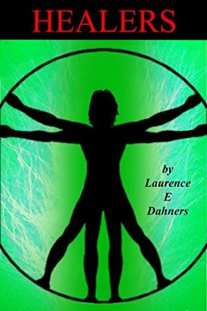 Healers by Laurence E. Dahners