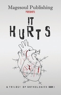 It Hurts by Adric Ceneri, Natalie White, Angela Marie Niemiec