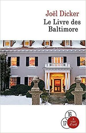 Le livre des Baltimore : Volume 1 et 2 by Joël Dicker