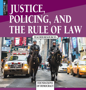 Justice, Policing, and the Rule of Law by Tom Lansford