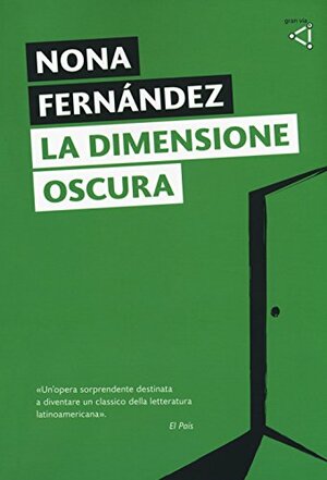 La dimensione oscura by Nona Fernández