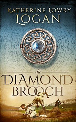 The Diamond Brooch by Katherine Lowry Logan