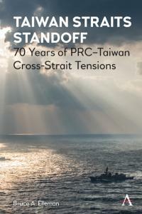 Taiwan Straits Standoff by Bruce A. Elleman