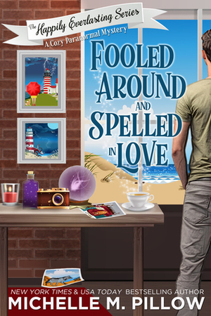 Fooled Around and Spelled in Love by Michelle M. Pillow