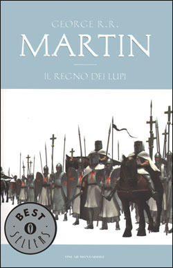 Il regno dei lupi by George R.R. Martin