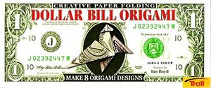Dollar Bill Origami: Creative Paper Folding by Ian Boyd