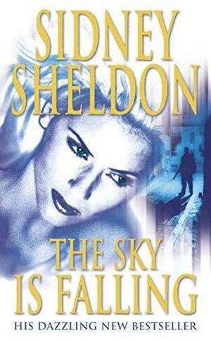 Sky is Falling, the by Sidney Sheldon