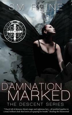 Damnation Marked: The Descent Series by S.M. Reine