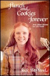 Punch and Cookies Forever: And Other Stories for LDS Youth by Jack Weyland