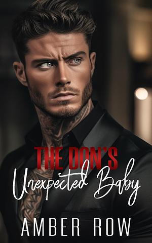 The Don's Unexpected Baby by Amber Row, Amber Row