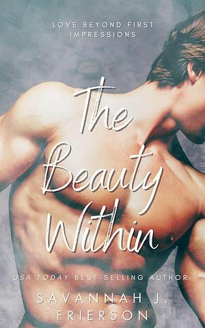 The Beauty Within by Savannah J. Frierson