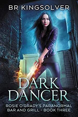 Dark Dancer by BR Kingsolver