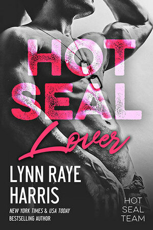 HOT SEAL Lover by Lynn Raye Harris