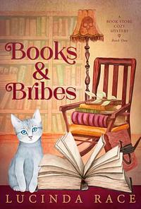 Books and Bribes: A Cozy Witch Mystery by Lucinda Race