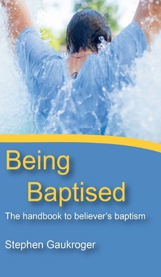 Being Baptised by Stephen Gaukroger