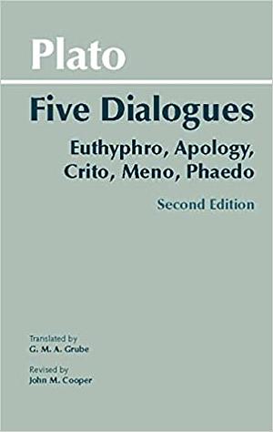 Five Dialogues: Euthyphro, Apology, Crito, Meno, Phaedo by Plato