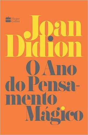 O ano do pensamento magico by Joan Didion