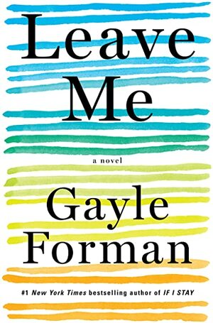 Leave Me by Gayle Forman