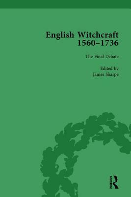 English Witchcraft, 1560-1736, Vol 6 by James Sharpe, Richard Golden
